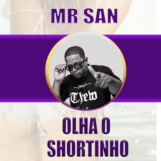 Olha o Shortinho