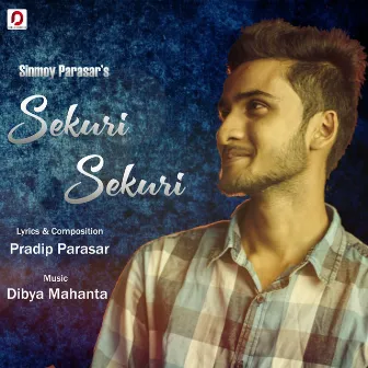 Sekuri Sekuri - Single by Sinmoy Parasar