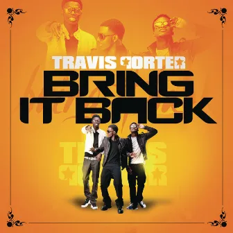 Bring It Back by Travis Porter