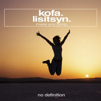 Make You Jump by KOFA