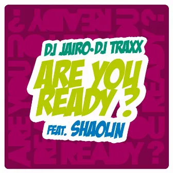 Are You Ready? by Dj Jaïro