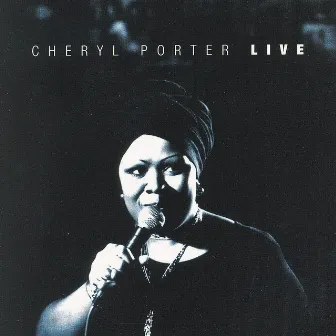 Cheryl Porter Live by Cheryl Porter