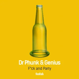 F*ck and Party by Genius