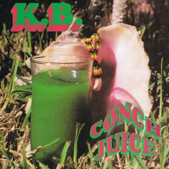 Conch Juice by K.B.