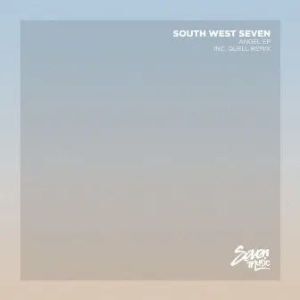 Angel EP by South West Seven