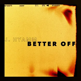 Better Off by J.Hyamm