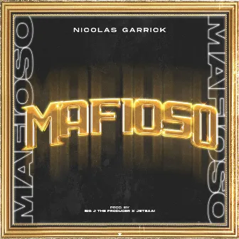 Mafioso by Nicolas Garrick