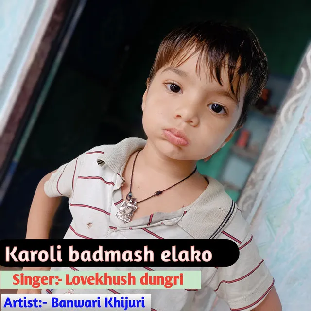 Karoli Badmash Elako - Hindi