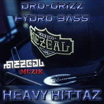 Heavy Hitterz by Mezcal Muzik