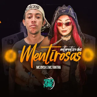 Automotivo das Mentirosas by Mc Tantra