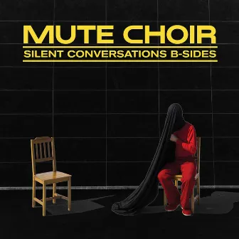 Silent Conversations: B-Sides by Mute Choir