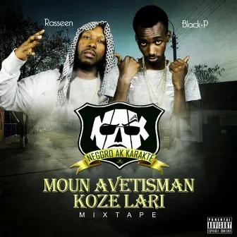 MOUN AVÈTISMAN KOZE LARI (MAK'L) by Rasseen