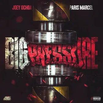 Big Pressure by Joey Ochoa