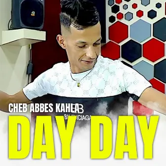 Day Day by Cheb Abbes Kahla