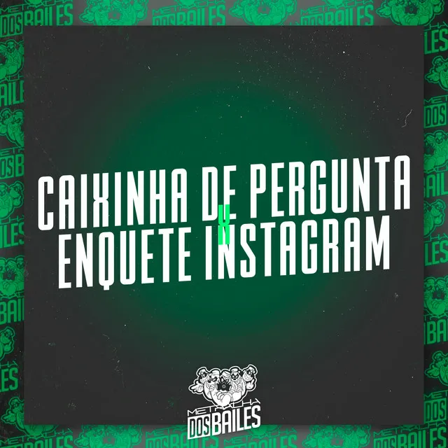 Caixinha de Pergunta X Enquete Instagram