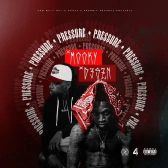 Pressure (feat. D3szn) by Mooky