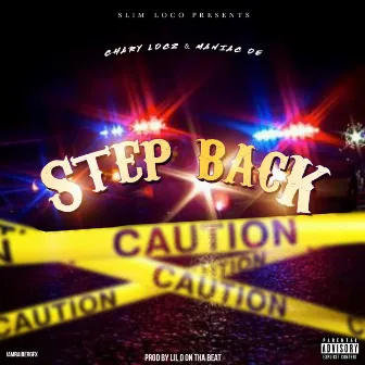 Step Back (feat. Chary Locz & Maniac OE) by Slim Loco