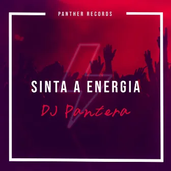 Sinta a Energia (Remix) by DJ Pantera