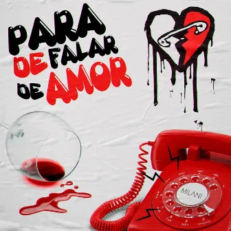 Para de Falar de Amor by Pascon