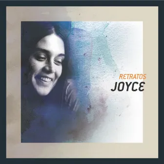 Retratos by Joyce Moreno