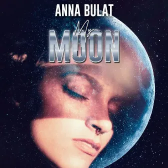 My Moon by Anna Bulat