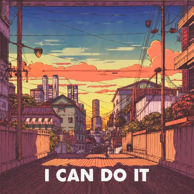 I Can Do It