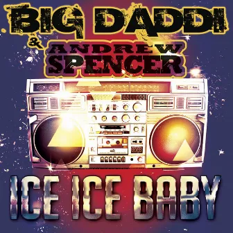 Ice Ice Baby by Big Daddi