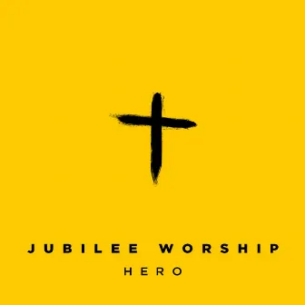 Hero by Jubilee Worship