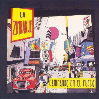 Caminando En El Fuego by La Zimbabwe