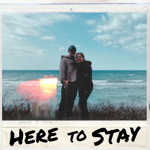 Here To Stay