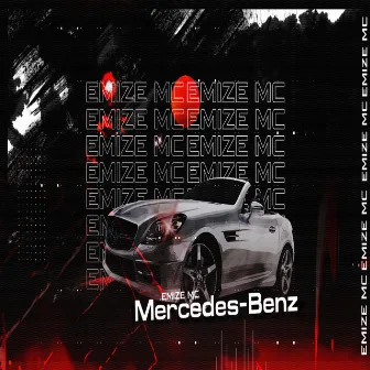 Mercedes Benz by Emize MC