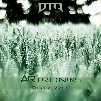 Distrezzed by ARtroniks