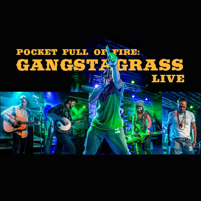 Pocket Full of Fire: Gangstagrass