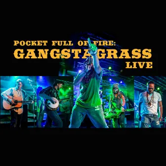 Pocket Full of Fire: Gangstagrass by Gangstagrass