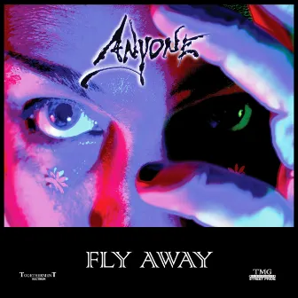 Fly Away by Anyone