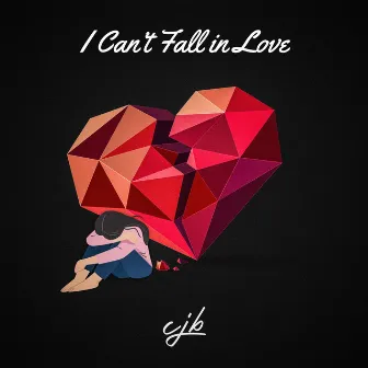 I Can't Fall In Love by CJB