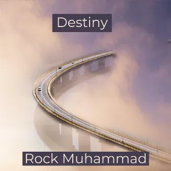 Destiny by Rock Muhammad