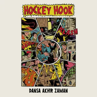 Dansa Akhir Zaman by Hockey Hook