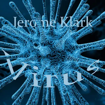 Virus by Jerome Klark