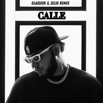 CALLE REMIX (Glassick & Zelig Remix) by Glassick