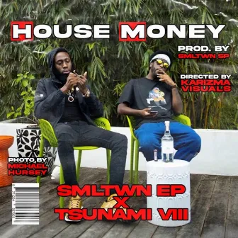 House Money by Smltwn EP