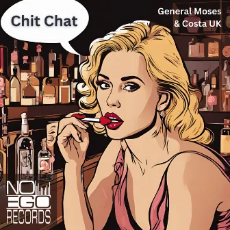 Chit Chat by General Moses