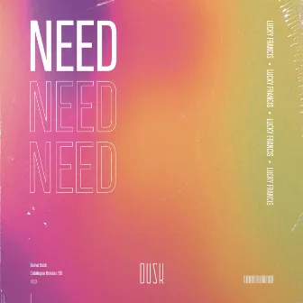 Need by Lucky Francis