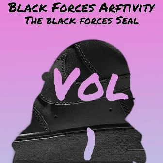 Black Forces Arftivity, Vol. 1 by The Black Forces Seal