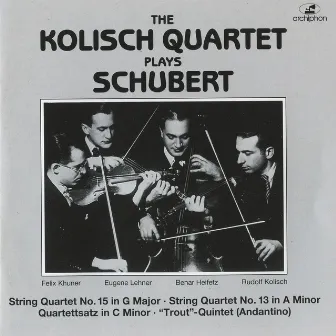 The Kolisch Quartet Plays Schubert (1929, 1934) by Kolisch Quartet