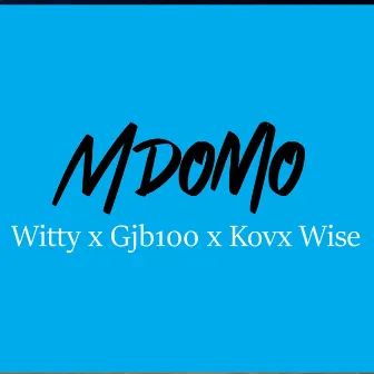 Mdomo (1) by Kovx Wise