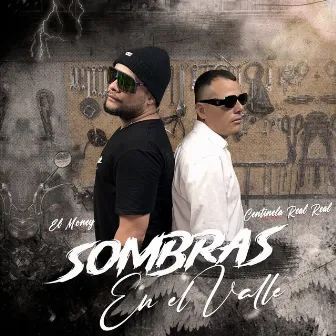 Sombras en el Valle by El Money