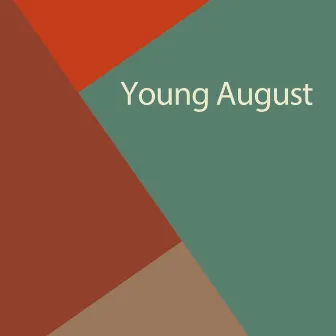 Young August by Young August