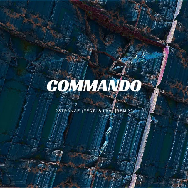 Commando (feat. Silva) - Remix