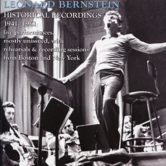 Leonard Bernstein: Historic Broadcasts, 1946-1961 by Lukas Foss